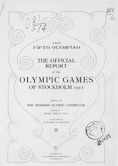 The Official report of the Olympic games of Stockholm 1912